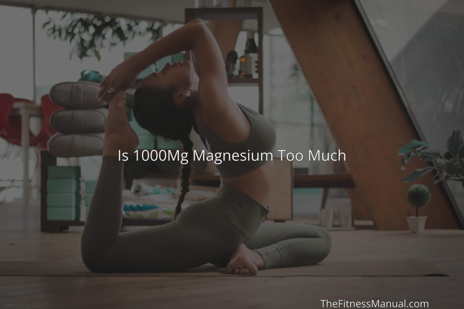 is-1000mg-magnesium-too-much-thefitnessmanual