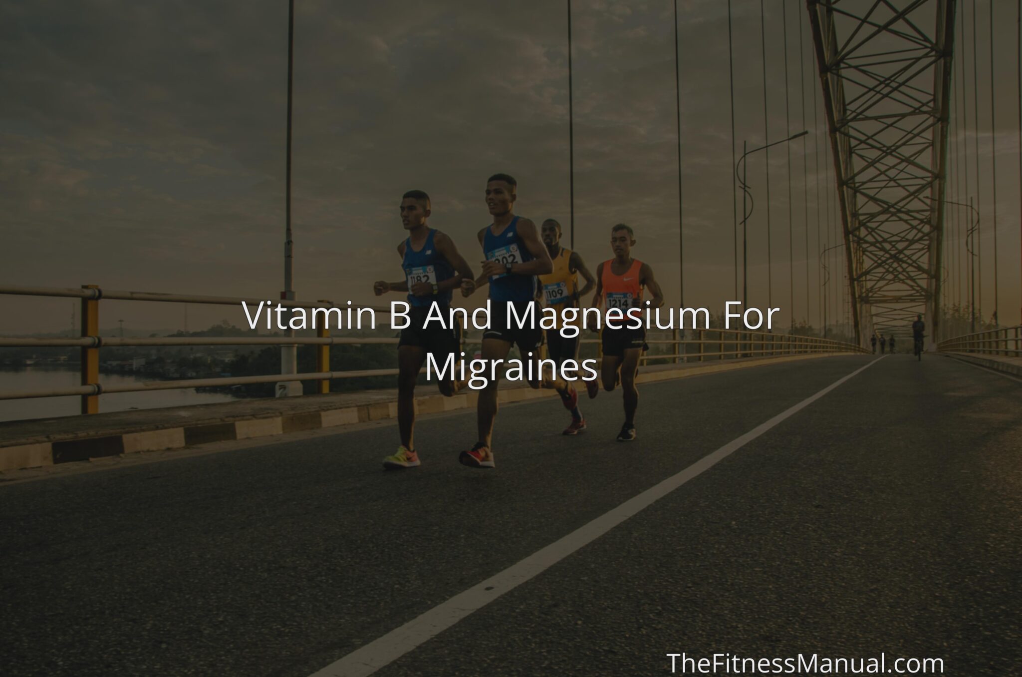 Vitamin B And Magnesium For Migraines - TheFitnessManual