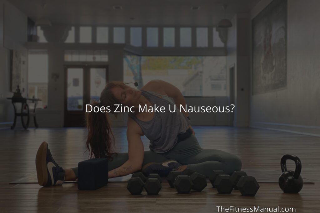 does-zinc-make-u-nauseous-thefitnessmanual