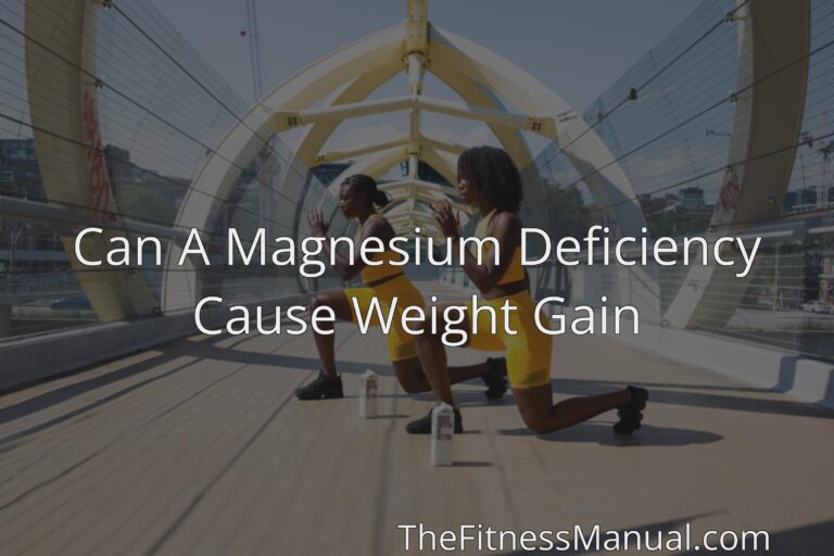 can-a-magnesium-deficiency-cause-weight-gain-thefitnessmanual