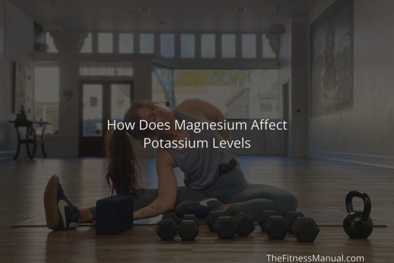 how-does-magnesium-affect-potassium-levels-thefitnessmanual