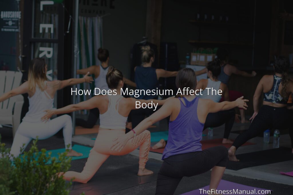 how-does-magnesium-affect-the-body-thefitnessmanual